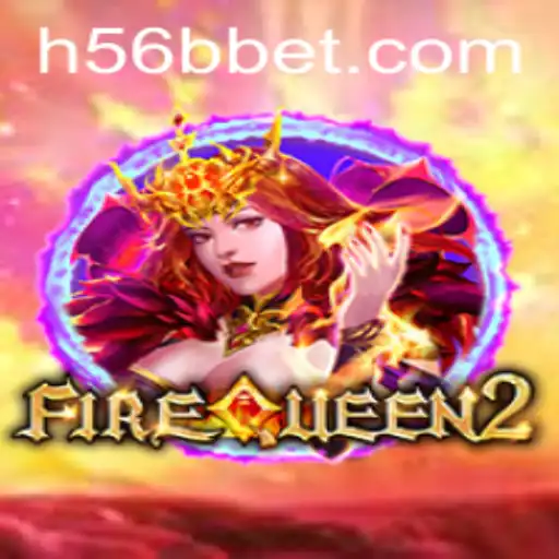 Descubra o Mundo de FireQueen2: Uma Nova Aventura no Universo 56Bbet