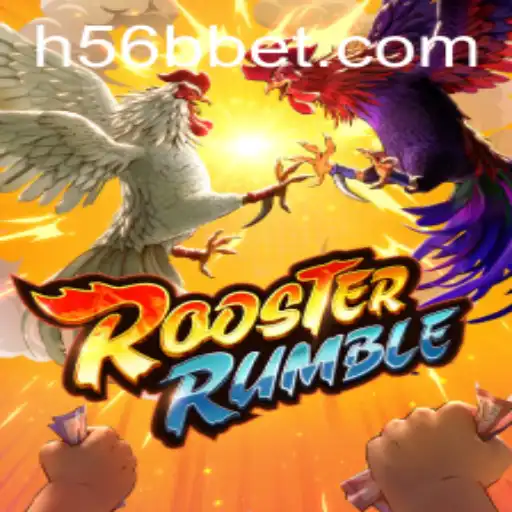 Descubra o Novo Fenômeno dos Jogos: RoosterRumble e a Emoção das Apostas com 56Bbet